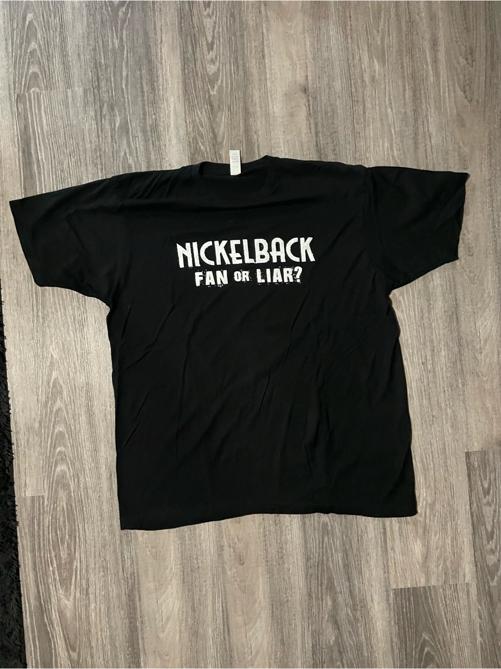 NickelBack Tee - "Fan or Liar?